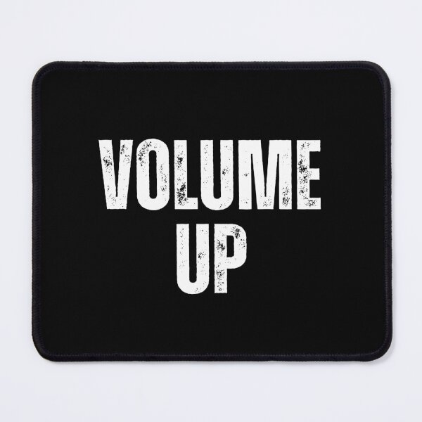 Item preview, Volume Up | Sarcastic Humor Design by Too Real Co designed and sold by TooRealCo.