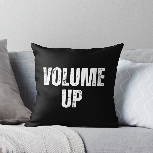 Item preview, Volume Up | Sarcastic Humor Design by Too Real Co designed and sold by TooRealCo.