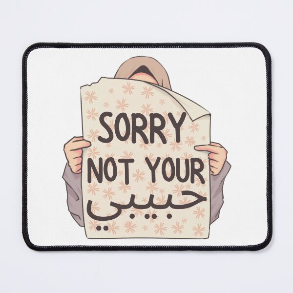 Item preview, Sorry Not Your Habibi Funny Muslim Girl Quote designed and sold by Alfisidiq.