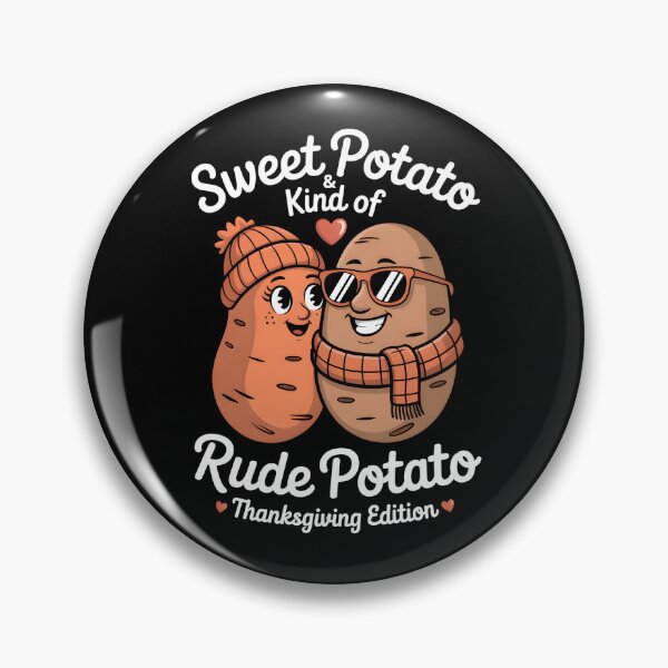 Item preview, Sweet Potato and Kind of Rude Potato - Funny Matching Thanksgiving Couple & Best Friends Design. designed and sold by ZyziowskyArt.