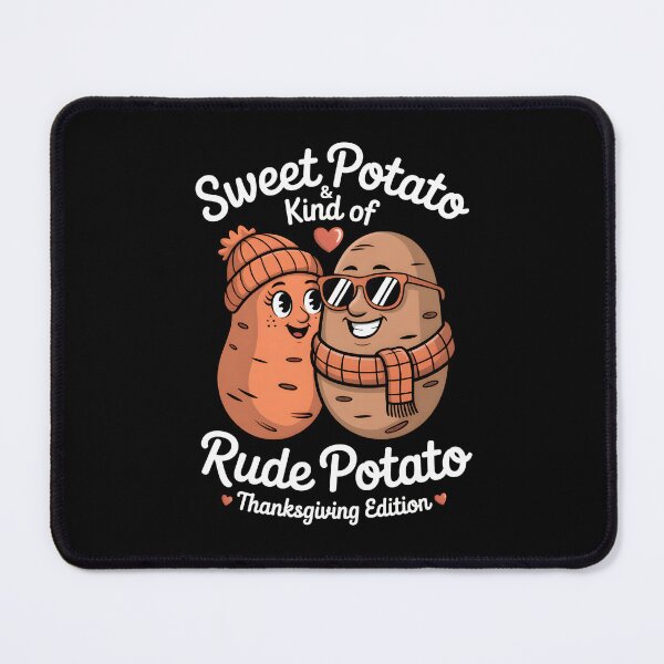Item preview, Sweet Potato and Kind of Rude Potato - Funny Matching Thanksgiving Couple & Best Friends Design. designed and sold by ZyziowskyArt.