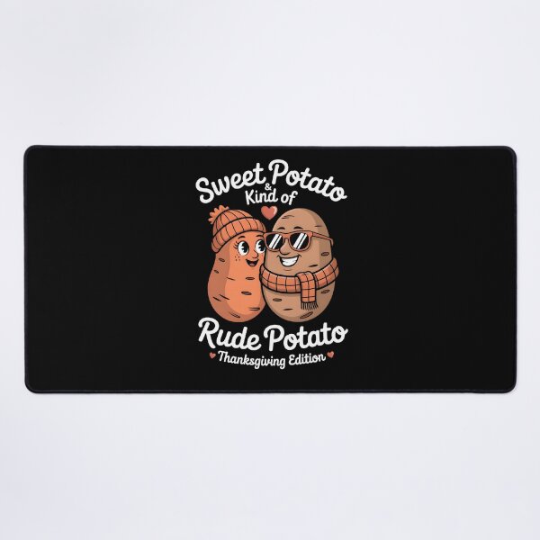 Item preview, Sweet Potato and Kind of Rude Potato - Funny Matching Thanksgiving Couple & Best Friends Design. designed and sold by ZyziowskyArt.