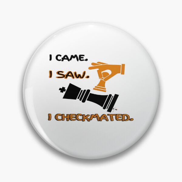 Item preview, I Came. I Saw. I Checkmated. designed and sold by PawnShiftGoods.