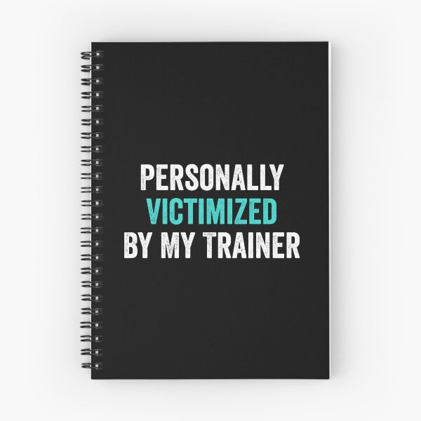 Item preview, Personally Victimized By My Trainer - Funny Gym Workout Humor designed and sold by dantixebiana.