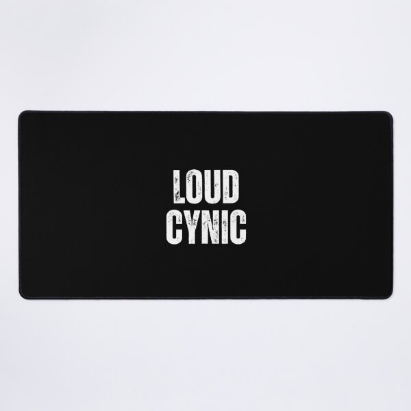Item preview, Loud Cynic | Sarcastic Humor Design by Too Real Co designed and sold by TooRealCo.