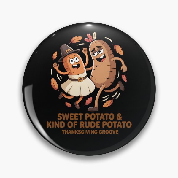 Item preview, Sweet Potato and Kind of Rude Potato - Funny Matching Thanksgiving Couple & Best Friends Design. designed and sold by ZyziowskyArt.