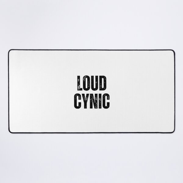 Item preview, Loud Cynic | Sarcastic Humor Design by Too Real Co designed and sold by TooRealCo.