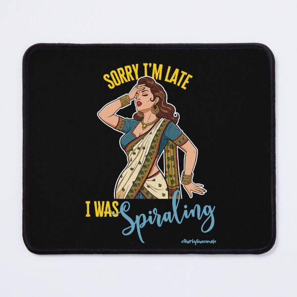 Item preview, Sorry I'm Late I was Spiraling | Indian Retro Pinup  designed and sold by QuirkyGuacamole.
