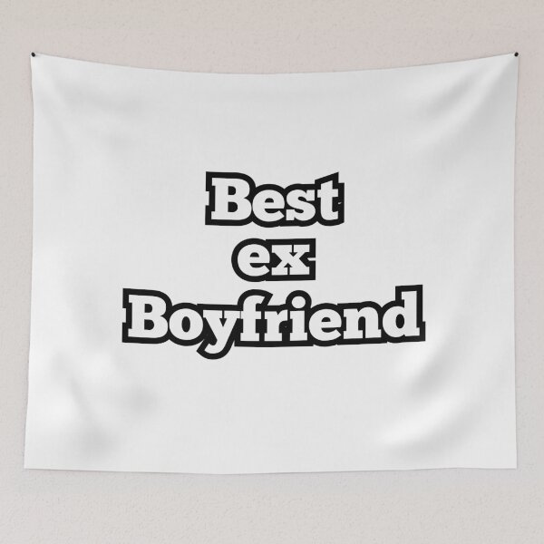 Item preview, Best Ex Boyfriend Funny Quote design designed and sold by ArtesioByZaber.