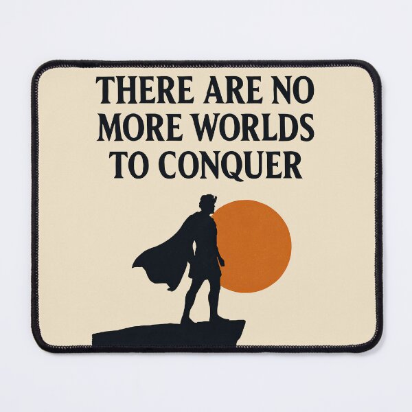 Item preview, Alexander the Great Worlds to Conquer Quote designed and sold by Retr0Tshirts.