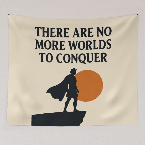 Item preview, Alexander the Great Worlds to Conquer Quote designed and sold by Retr0Tshirts.
