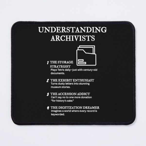 Item preview, Understanding Archivists – Humor Only Archivists Understand – Black					 designed and sold by PsyFlow35.