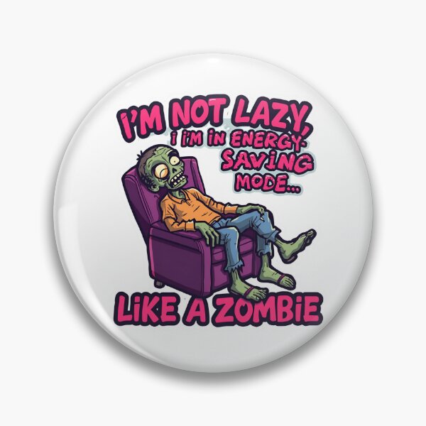 Item preview, I’m Not Lazy, I’m in Energy Saving Mode Like a Zombie” Sticker – Funny Zombie Couch Potato Design | Perfect for Laptops, Journals & Phone Cases | Relatable Humor Gift designed and sold by SassyArtist9006.