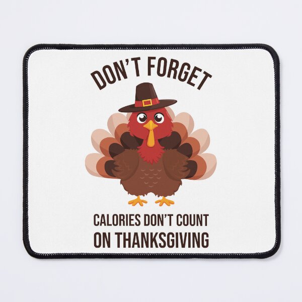 Item preview, Funny Thanksgiving Turkey Calories Don't Count designed and sold by Art-of-Rory.