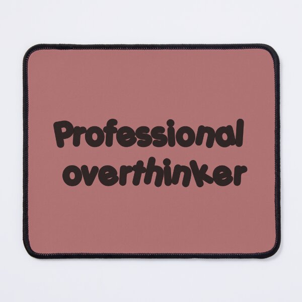 Item preview, Professional Overthinker designed and sold by blewwaffle.