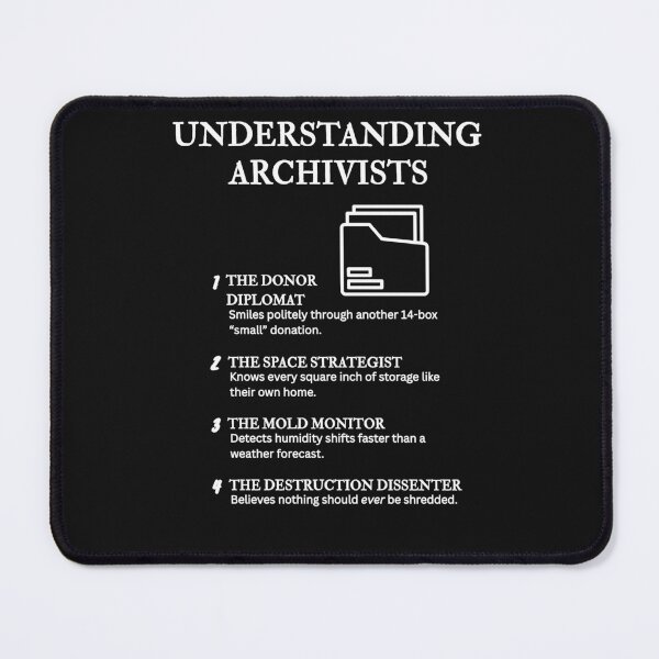Item preview, Understanding Archivists – For Archivists Who Love a Laugh – Black designed and sold by PsyFlow35.