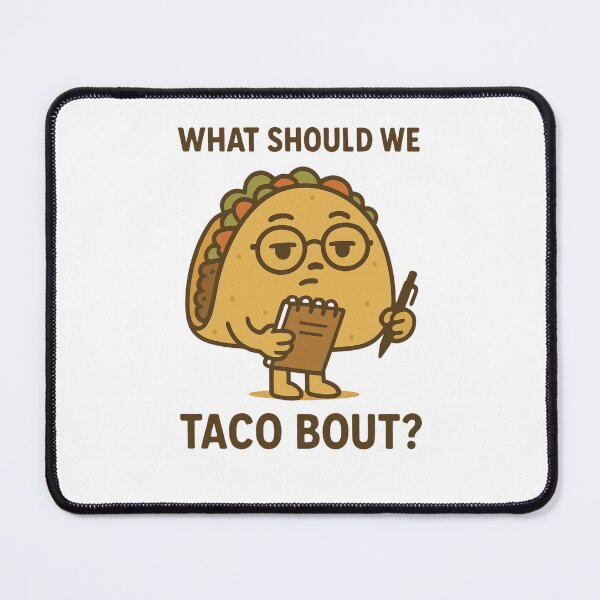 Item preview, What Should We Taco Bout? designed and sold by Friendly Tee Shop.
