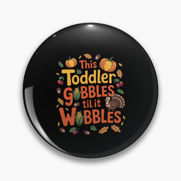 Item preview, Thanksgiving Pumpkin Gobble Till You Wobble Toddler Boys  designed and sold by EllinoKlemo.
