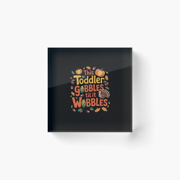 Item preview, Thanksgiving Pumpkin Gobble Till You Wobble Toddler Boys  designed and sold by EllinoKlemo.
