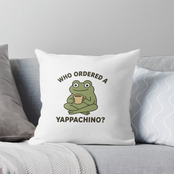 Item preview, Who Ordered A Yappachino? designed and sold by Friendly Tee Shop.