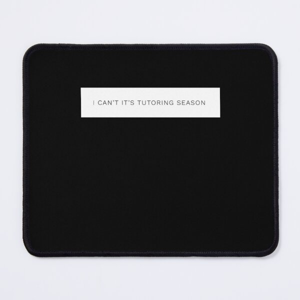 Item preview, I can't it's tutoring season fun tutor designed and sold by snowry.