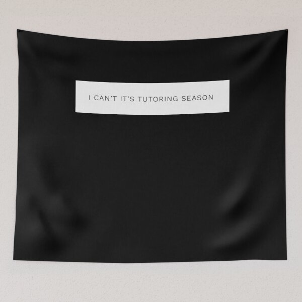 Item preview, I can't it's tutoring season fun tutor designed and sold by snowry.