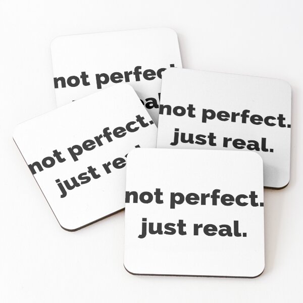 Item preview, Not perfect. Just real. designed and sold by HorizonStores.