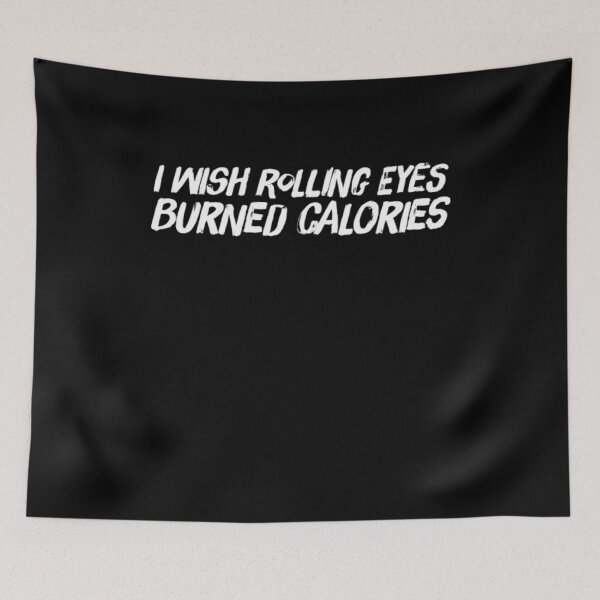 Item preview, I wish rolling eyes burned calories funny workout designed and sold by snowry.
