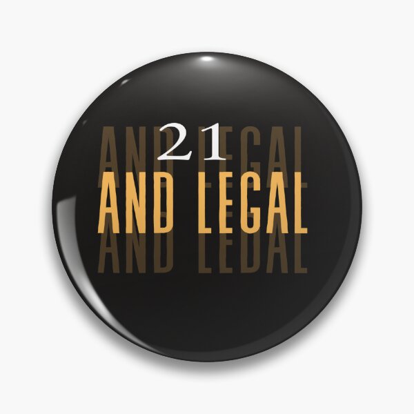 Item preview, Legal age 21 designed and sold by Blissful Creations.
