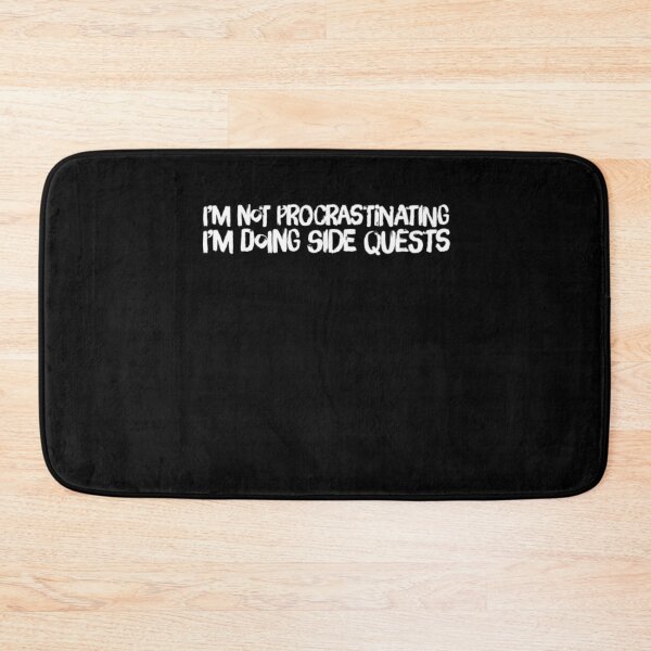 Item preview, I'm not procrastinating I'm doing side quests funny gamer designed and sold by snowry.