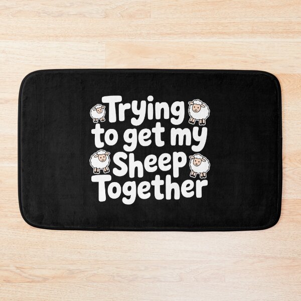 Item preview, Trying To get My Sheep Together! Funny Sheep Pun designed and sold by PMCreative.