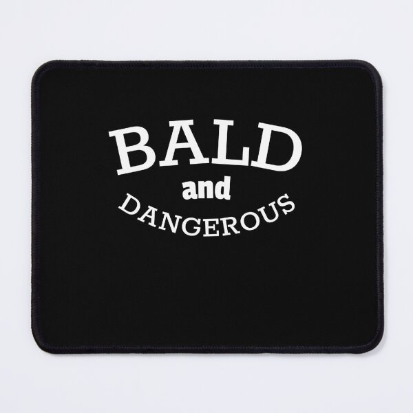 Item preview, Bald and Dangerous adventurous bald man designed and sold by snowry.