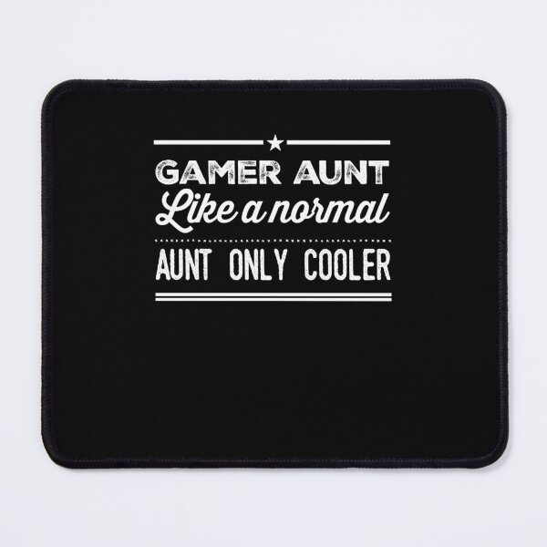 Item preview, Gamer Aunt like a normal aunt only cooler funny gamer aunt designed and sold by snowry.