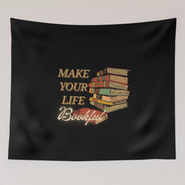 Item preview, Make your life bookful– Book Lover Reading designed and sold by Happyhoo1.