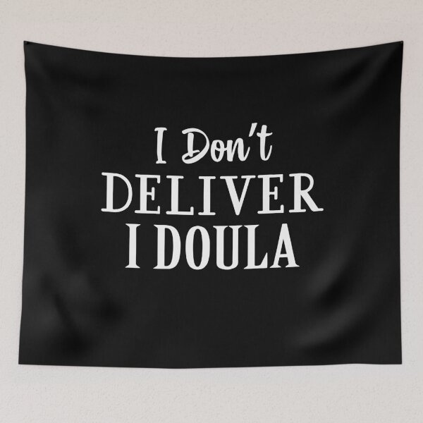 Item preview, I Don’t Deliver I Doula, Funny Design for Birth Workers designed and sold by PrintItStudio.