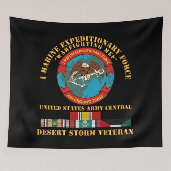 Item preview, Army - I Marine Expeditionary Force - US Army Central - Desert Storm Veteran designed and sold by Military Insignia Products.