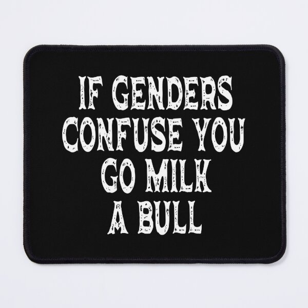 Item preview, f Genders Confuse You Go Milk A Bull, Funny Country Saying, Sarcastic Rural Humor designed and sold by PrintItStudio.