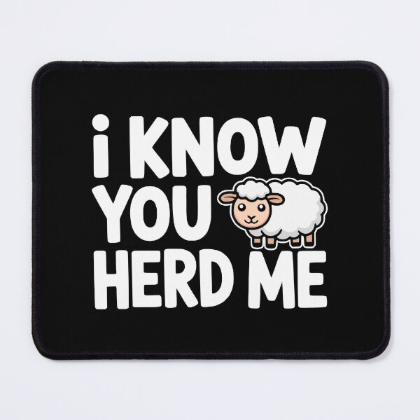 Item preview, I Know You Herd Me! Funny Sheep Pun designed and sold by PMCreative.