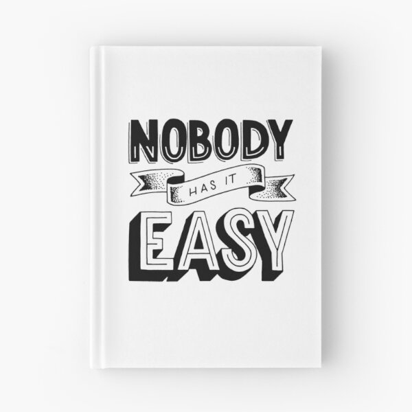 Item preview, Nobody has it easy designed and sold by Marta Ambrosetti.