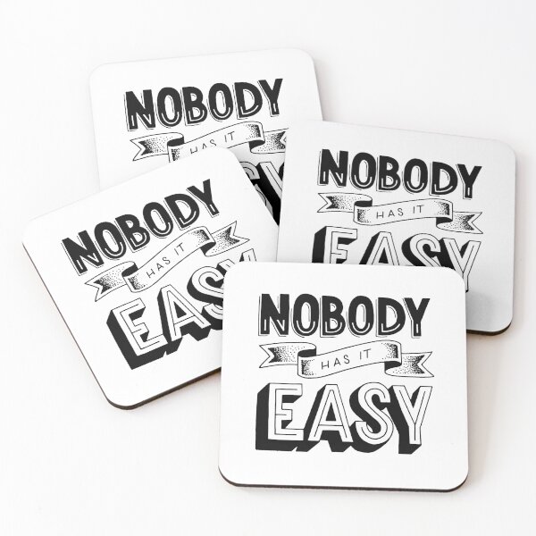 Item preview, Nobody has it easy designed and sold by Marta Ambrosetti.