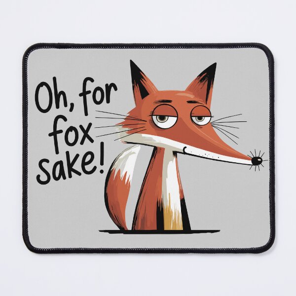 Item preview, Oh, for fox sake! Version 1 designed and sold by ArthousePromos.