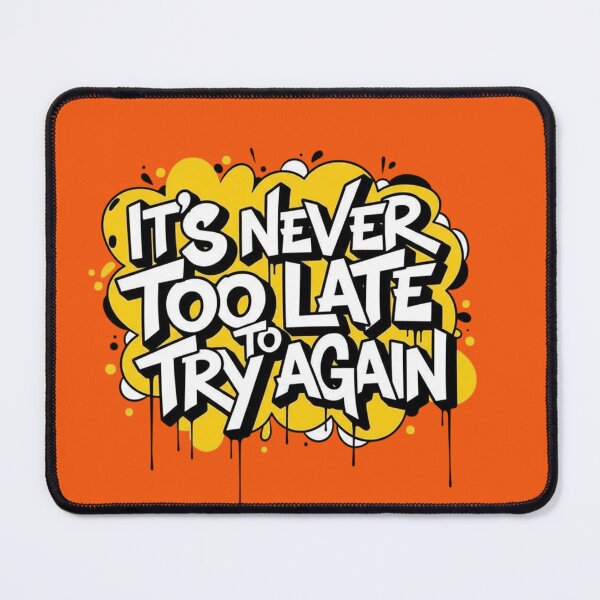 Item preview, It’s Never Too Late To Try Again – Bold Yellow & Black Typography Design designed and sold by SaicoGN.