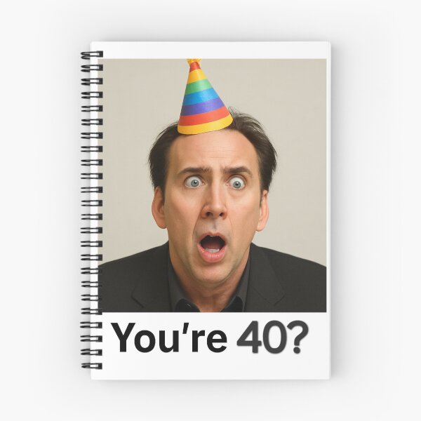 Item preview, Nicolas cage You're 40? Birthday funny prank meme pun designed and sold by CheeseBlueprint.