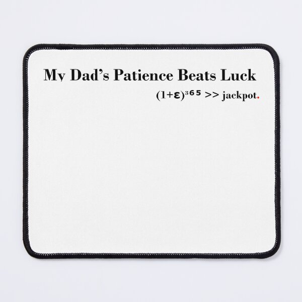 Item preview, My Dad’s Patience Beats Luck - Minimalist Math Quote designed and sold by Art on point.