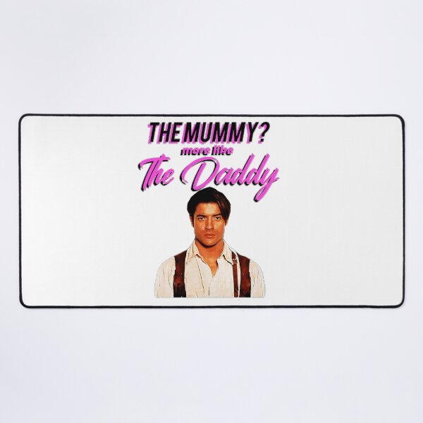Item preview, Brendan Fraser Daddy The Mummy _By Podcast Bata designed and sold by Muaythai1x3ac.