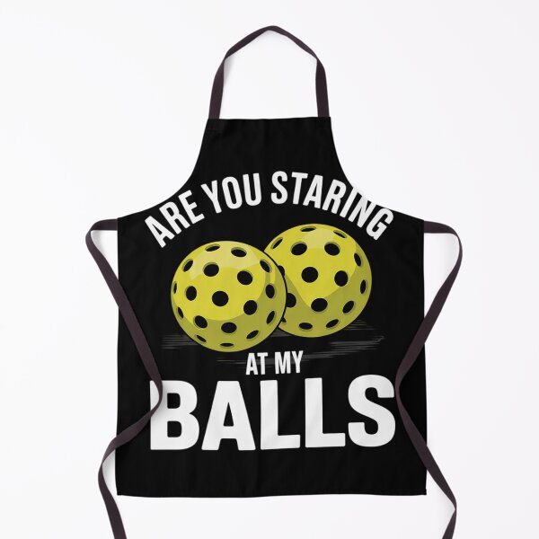 Item preview, are you staring at my balls pickle ball designed and sold by THagBlue.
