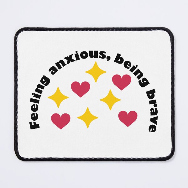 Item preview, Feeling anxious, being brave designed and sold by JodieAF.