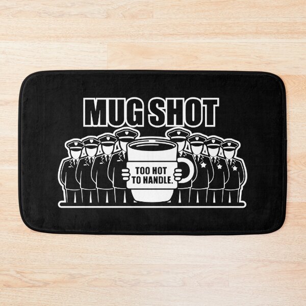 Item preview, Mug Shot - Too Hot To Handle designed and sold by TrippyOutfitter.