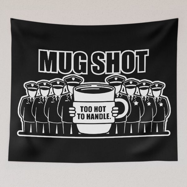 Item preview, Mug Shot - Too Hot To Handle designed and sold by TrippyOutfitter.