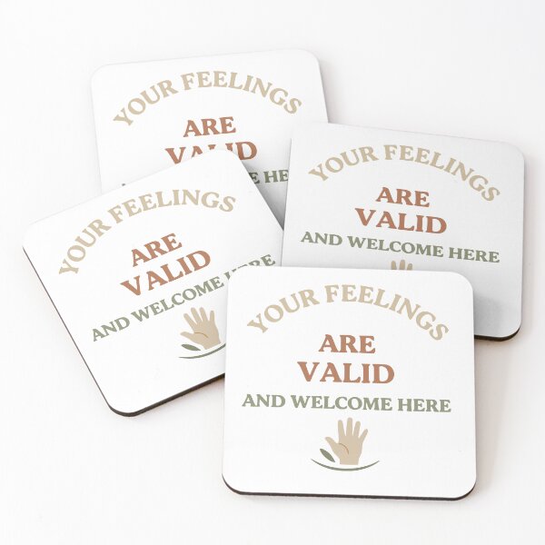 Item preview, “Your Feelings Are Valid and Welcome Here” – Gentle Reminder Tee designed and sold by Mike Draws.